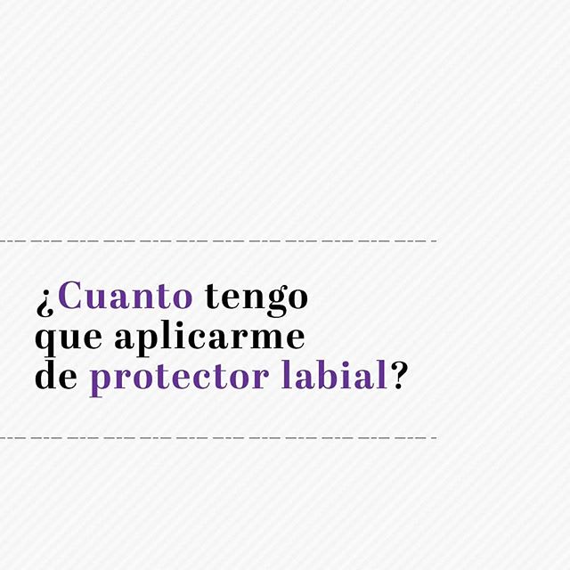 La cantidad correcta a aplicar de protector labial